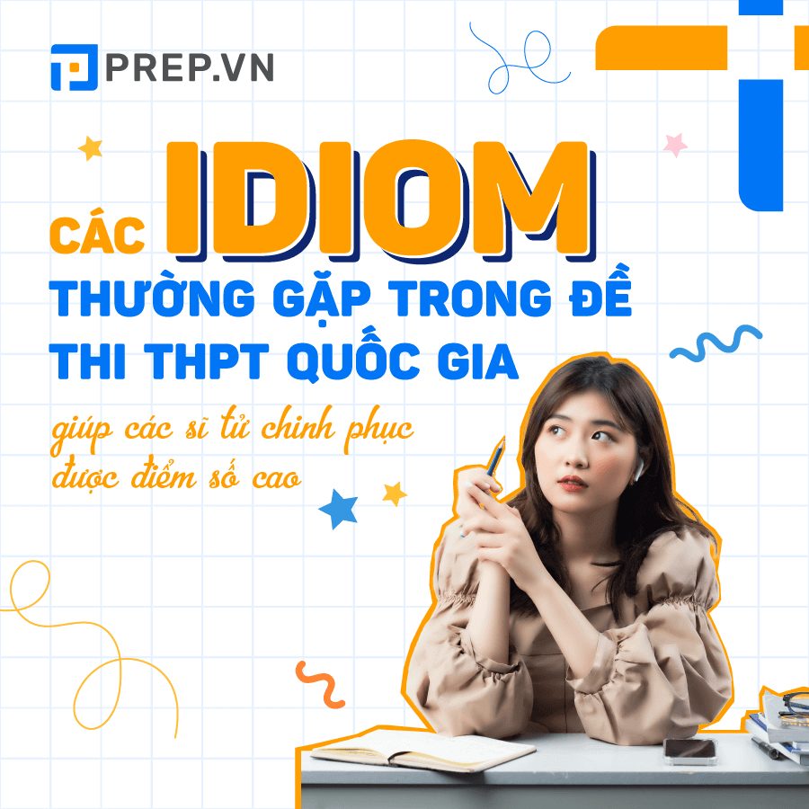 Các thành ngữ tiếng anh hay gặp trong de thi