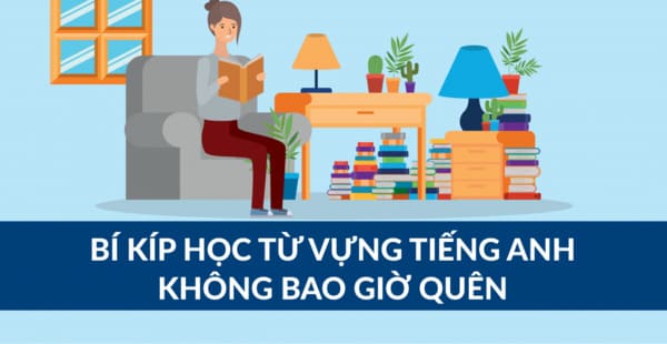 Cách học từ mới tiếng anh dễ nhớ
