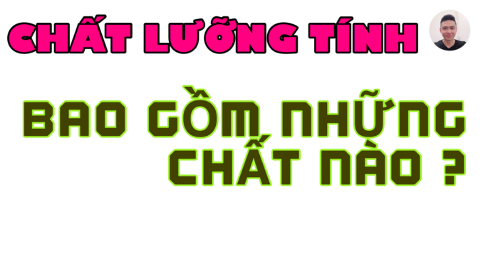 Chất lưỡng tính là gì