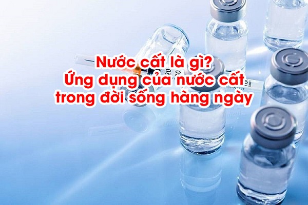 Nước cất là nước gì