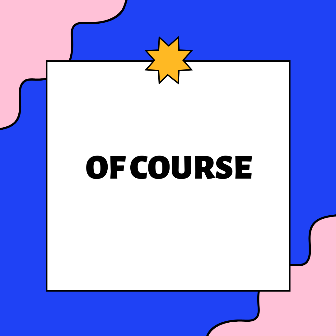 Of course là gì