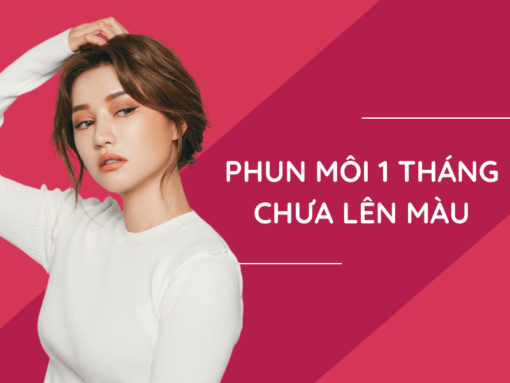Phun môi sau 1 tháng