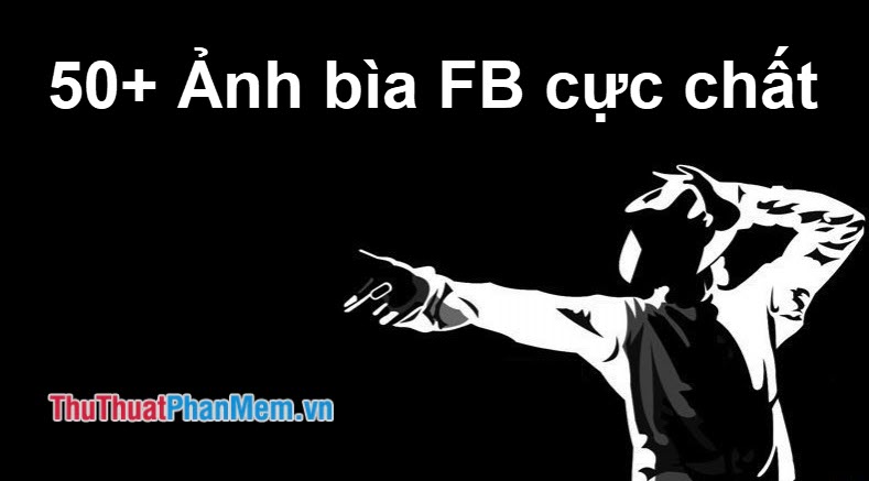 Tải hình nền Facebook đẹp ngầu cute độc dễ thương