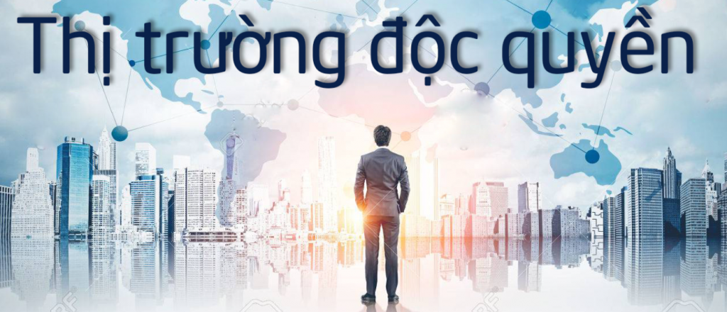 Thị trường độc quyền